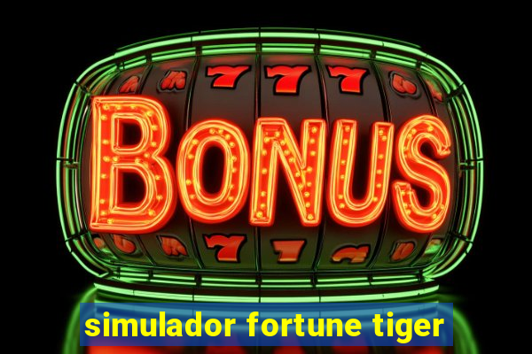 simulador fortune tiger